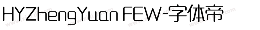 HYZhengYuan FEW字体转换